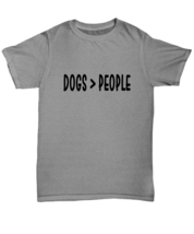 Dog TShirt Dogs Greater Than People Ash-U-Tee  - £16.74 GBP