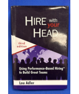 Hire With Your Head: Using Performance-Based Hiring - Adler - USED - $7.91