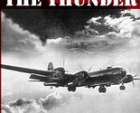 Bringing the Thunder: The Missions of a World War II B-29 Pilot in the P... - $8.88
