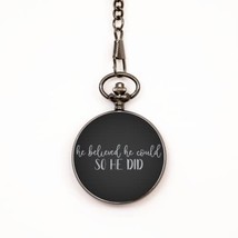 Motivational Christian Pocket Watch, He Believed He Could So He Did, Ins... - $39.15