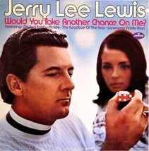 Would You Take Another Chance On Me? [Vinyl] Jerry Lee Lewis - $19.99