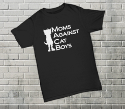 I Am A Mom Against Cat Boys T-Shirt Funny Mother of Teenagers Anti Anime Cosplay - £15.92 GBP+
