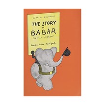 The Story of Babar, the Little Elephant Brunhoff, Jean de - $21.00