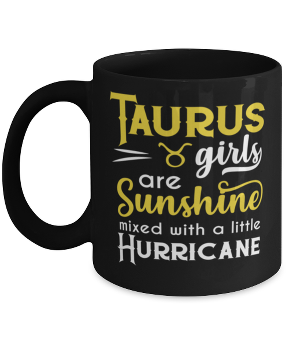 Taurus Girls Are Sunshine Mixed With A Little Hurricane Zodiac Star Sign  - $17.95