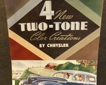 4 New Two-Tone Color Creations by Chrysler Sales Brochure 1940 - £52.85 GBP