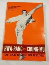 Autographed by John Rhee Hwa-Rang and Chung-Mu of Tae Kwon Do Hyung Book - £196.13 GBP