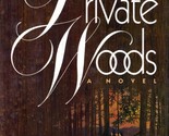Private Woods by Sandra Crockett Moore / 1988 First Edition Hardcover - $3.41