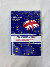 Legal Aspects of Brexit: Implications of the United Kingdom&#39;... by Horlick, Gary - £3.55 GBP