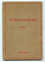 O Herz, Wach Auf O Heart , Wake Up 1934 Helmut Tschope Poetry in German  - £14.22 GBP