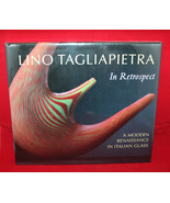 Lino Tagliapietra in Retrospect A Modern Renaissance in Italian Glass Bo... - £49.54 GBP