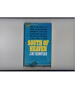 Jim Thompson - SOUTH OF HEAVEN - 1967 - 1st Edition - $25.00