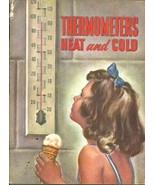 THERMOMETERS HEAT AND COLD - Bertha Morris Parker -1951 BASIC SCIENCE ED... - £3.09 GBP