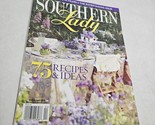Southern Lady Magazine The Entertaining Issue March/April 2014 75 Recipe... - £10.53 GBP