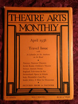 Theatre Arts April 1938 Travel Andre Van Gyseghem Edward Cushing Jack Curts - £6.34 GBP