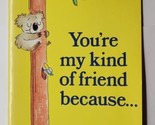 You&#39;re My Kind Of Friend Because... 1978 Hallmark Paperback Booklet - £6.30 GBP