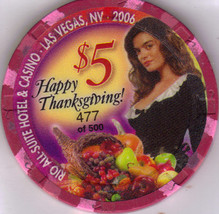 Happy Thanksgiving 2006 $5 Limited Edition Rio Las Vegas Casino Chip - $9.95
