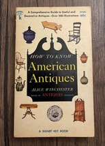 How to Know American Antiques by Alice Winchester (PBK, 1963) Signet - £7.20 GBP