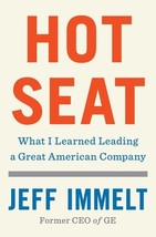 Hot Seat: What I Learned Leading a Great American Company by Jeffrey Immelt - Ve - £7.23 GBP