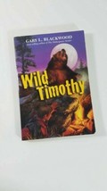 Wild Timothy Book by Gary L. Blackwood 1987 paperback - £3.89 GBP