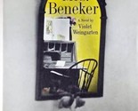 Mrs. Beneker: A Novel by Violet Weingarten / 1967 Hardcover Book Club Ed... - $2.27