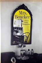 Mrs. Beneker: A Novel by Violet Weingarten / 1967 Hardcover Book Club Edition - £1.77 GBP