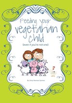 Feeding Your Vegetarian Child (Even If You&#39;re Not One) [Paperback] Symme... - $9.69