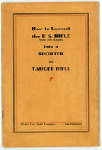 How Convert US Rifle Model 1917 Enfield Sporter Target Rifle vintage book - $65.00