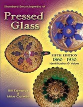 Standard Encyclopedia of PRESSED GLASS 1860-1930 Identification &amp; Values - £10.60 GBP