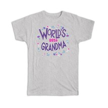 Worlds Best GRANDMA : Gift T-Shirt Great Floral Birthday Family Grandmother - £14.42 GBP