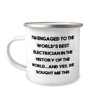 Unique Fiance Gifts, I&#39;m Engaged to the World&#39;s Best Electrician in the History  - £15.62 GBP