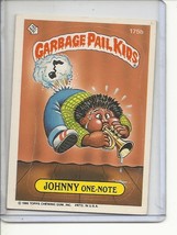 (B-3) 1986 Garbage Pail Kids sticker card #175b: Johnny One-Note - $2.00