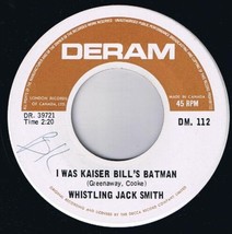 Whistling Jack Smith I Was Kaiser Bill&#39;s Batman 45 rpm The British Grin &amp; Bear - £3.95 GBP