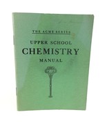 The Acme Series Upper School Chemistry Manual From the 1920&#39;s? - $9.89