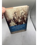 The Birth of Conservative Judaism: Solomon Schechter&#39;s Disciples and the... - $67.68 CAD