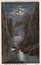 The Royal Gorge &amp; Highest Bridge In the World by Moonlight Colorado Post... - £2.23 GBP