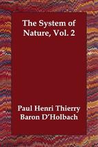 The System of Nature [Paperback] D&#39;Holbach, Baron - $14.00