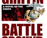 Battleground (The Corps #4) [Mass Market Paperback] W. E. B. Griffin - $2.93