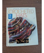 Vogue Knitting Crocheted Hats Book - $11.11 CAD