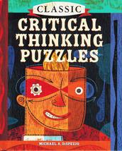 Classic Critical Thinking Puzzles Dispezio, Michael A. - £2.33 GBP