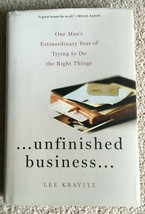 Unfinished Business: One Mans Extraordinary Year Trying to Do... Lee Kravitz HC - £5.99 GBP