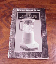 Kitchen Aid 3 Speed Classic Blender Instructions Recipes Manual, English... - £6.24 GBP