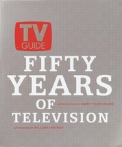 TV Guide : Fifty Years of Television by TV Guide Editors (2002, Hardcover) - £8.25 GBP