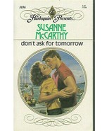 McCarthy, Susanne - Don&#39;t Ask For Tomorrow - Harlequin Presents - # 1036 - £1.80 GBP