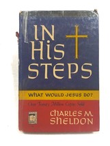 Vintage Book In His Steps Charles M Sheldon What Would Jesus Do Hardcover 1949 - £5.51 GBP