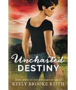 Uncharted Destiny [Paperback] Keith, Keely Brooke - $12.97 CAD