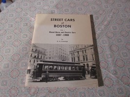 Street Cars Of Boston  Vol. 1  1887-1900   O. R. Cummings   1973 - £27.05 GBP