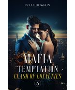 Mafia Temptation (Book 3): Clash of Loyalties - The Dark Romance Sensati... - $34.30