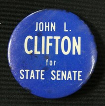 Vintage John L Clifton for State Senate Political Pin Button 1 5/8&quot; Blue... - £4.37 GBP