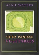 Chez Panisse Vegetables [Hardcover] Waters, Alice L. - £23.74 GBP