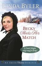 Becky Meets Her Match: An Amish Christmas Romance [Hardcover] Byler, Linda - £3.74 GBP